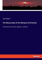 The Manuscripts of the Marquis of Ormonde