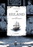 Im Eisland - Band 1 Die Franklin-Expedition