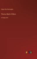 Thuvia, Maid of Mars:in large print