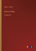 Gulliver of Mars :in large print