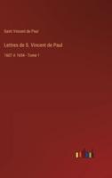 Lettres De S. Vincent De Paul