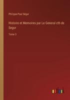 Histoire Et Memoires Par Le General Cth De Segur