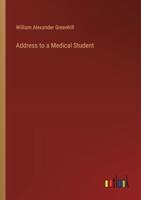 Address to a Medical Student