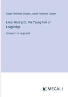 Elinor Wyllys; Or, The Young Folk of Longbridge