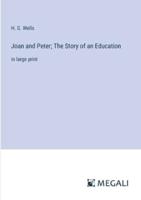 Joan and Peter; The Story of an Education