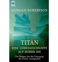 Titan: Eine Liebesgeschichte Auf Hoher See