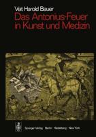 Das Antonius-Feuer in Kunst Und Medizin. Sitzungsber.Heidelberg 73