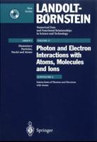 Interactions of Photons and Electrons With Atoms. Elementary Particles, Nuclei and Atoms