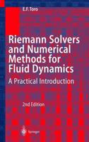 Riemann Solvers and Numerical Methods for Fluid Dynamics