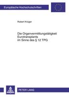 Die Organvermittlungstaetigkeit Eurotransplants Im Sinne Des § 12 TPG