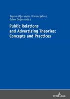 Public Relations and Advertising Theories: Concepts and Practices