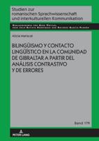 Bilingueismo Y Contacto Lingueístico En La Comunidad De Gibraltar a Partir Del Análisis Contrastivo Y De Errores