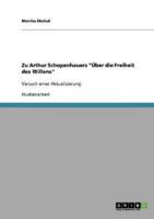 Zu Arthur Schopenhauers "Über die Freiheit des Willens":Versuch einer Aktualisierung