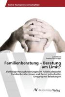 Familienberatung - Beratung am Limit?