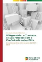 Wittgenstein: o Tractatus e suas relações com a Conferência sobre Ética