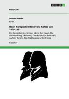 Neun Kurzgeschichten Franz Kafkas Von 1909-1931