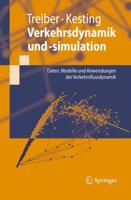 Verkehrsdynamik Und -Simulation: Daten, Modelle Und Anwendungen der Verkehrsflussdynamik