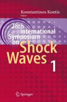 28th International Symposium on Shock Waves : Vol 1