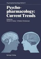 Psychopharmacology: Current Trends : Current Trends