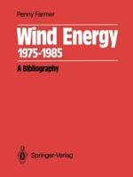 Wind Energy 1975 1985: A Bibliography