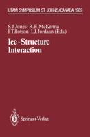 Ice-Structure Interaction : IUTAM/IAHR Symposium St. John's, Newfoundland Canada 1989