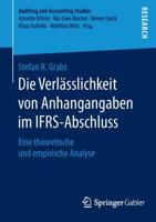 Die Verlässlichkeit von Anhangangaben im IFRS-Abschluss : Eine theoretische und empirische Analyse