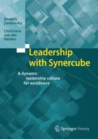 Leadership with Synercube : A dynamic leadership culture for excellence