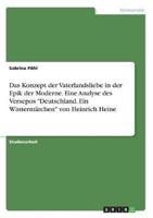 Das Konzept Der Vaterlandsliebe in Der Epik Der Moderne. Eine Analyse Des Versepos Deutschland. Ein Wintermärchen Von Heinrich Heine