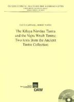 The Kilaya Nirvana Tantra and the Vajra Wrath Tantra