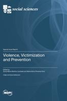 Violence, Victimization and Prevention