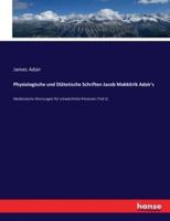 Physiologische und Diätetische Schriften Jacob Makkitrik Adair's:Medizinische Warnungen für schwächliche Personen (Teil 2)
