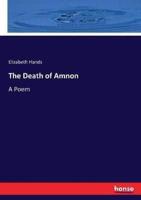 The Death of Amnon:A Poem