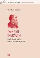 Kummer, C: Fall Darwin/Evolutionstheorie contra