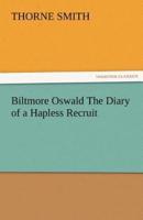 Biltmore Oswald the Diary of a Hapless Recruit