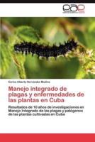 Manejo integrado de plagas y enfermedades de las plantas en Cuba