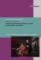 Handel and Maurice Greenes Circle at the Apollo Academy