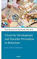 Creativity Development and Disorder Prevention in Behaviour