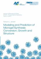 Modeling and Prediction of Microgel Synthesis: Conversion, Growth and Structure