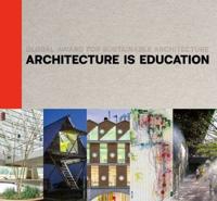 Architecture Is Education