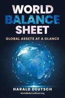 World Balance Sheet: Global Assets at a Glance