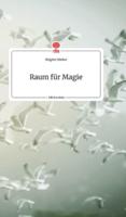 Raum für Magie. Life is a Story - story.one
