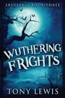 Wuthering Frights