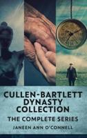 Cullen - Bartlett Dynasty Collection