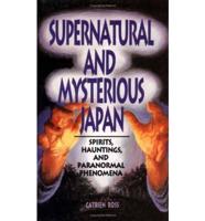 Supernatural and Mysterious Japan