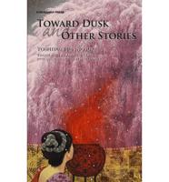 Toward Dusk and Other Stories