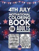 4th July Motivational Coloring Book for Adults