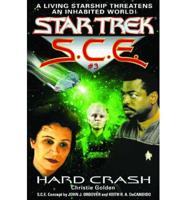 Star Trek: S.C.E.#3: Hard Crash