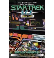 Star Trek: Starfleet Corps of Engineers: Miracle Workers, S.C.E. Book Two