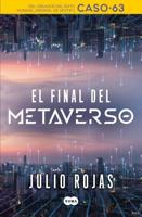 El Final Del Metaverso / The End of The Metaverse
