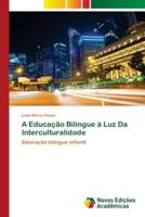 A Educação Bilíngue À Luz Da Interculturalidade